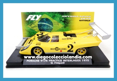 PORSCHE 917K " PRACTICE INTERLAGOS 1972 / W. FITTIPALDI " DE FLY CAR MODEL REF / A2082 . REFERENCIA DE LA NUEVA FLY . TODOS LOS COCHES DE LA WEB, SON COMPATIBLES CON CIRCUITOS SCALEXTRIC, SUPERSLOT, NINCO Y CARRERA... www.diegocolecciolandia.com . Tienda Scalextric Madrid España . Slot Cars Shop Madrid Spain . Fly Car Model Store . Scalextric Store Madrid .