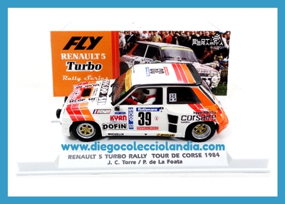 RENAULT 5 TURBO " RALLY TOUR DE CORSE 1984 "  DE FLY CAR MODEL REF / E2096 . REFERENCIA DE LA NUEVA FLY . EDICIÓN LIMITADA Y NUMERADA DE 300 UNIDADES .TODOS LOS COCHES DE LA WEB, SON COMPATIBLES CON CIRCUITOS SCALEXTRIC, SUPERSLOT, NINCO Y CARRERA... www.diegocolecciolandia.com . Tienda Scalextric Madrid España . Slot Cars Shop Madrid Spain . Fly Car Model Store . Scalextric Store Madrid .